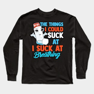 I Suck At Breathing Funny Inhaler Asthma Awareness Long Sleeve T-Shirt